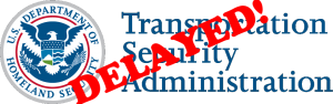 Transportation Security Administration (TSA) Logo Delayed